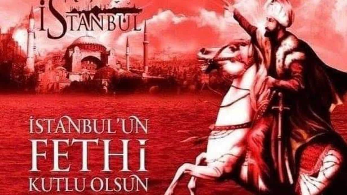 Fethin komutanı Fatih Sultan Mehmet ve askerlerini rahmetle ve minnetle anıyoruz. Kutlu olsun...